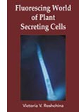 Fluorescing World of Plant Secreting Cells